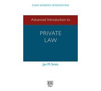 Jan M. Smits Advanced Introduction to Private Law (Copertina rigida)