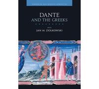 Jan M. Ziolkowski Dante and the Greeks (Copertina rigida)