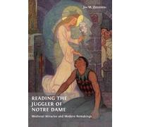 Jan M Ziolkowski Reading the Juggler of Notre Dame (Copertina rigida)