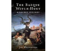 Jan Machielsen The Basque Witch-Hunt (Copertina rigida)