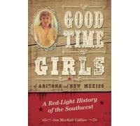 Jan MacKell Collins Good Time Girls of Arizona and New Mexico (Tascabile)