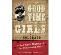 Jan MacKell Collins Good Time Girls of Colorado (Tascabile)