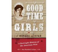 Jan MacKell Collins Good Time Girls of Nevada and Utah (Tascabile)