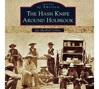 Jan Mackell Collins Hash Knife Around Holbrook (Copertina rigida)