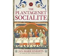 Jan-Marie Knights The Plantagenet Socialite (Copertina rigida)