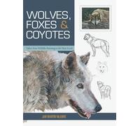 Jan Martin McGu Wolves, Foxes & Coyotes (Wildlife Painting Ba (Copertina rigida)