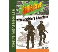 Jan May Battle Cry (Tascabile) Creative Writing Made Easy