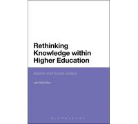 Jan McArthur Rethinking Knowledge within Higher Education (Tascabile)