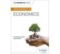 Jan Miles-Kingston Clive Ri My Revision Notes: OCR GCSE (9-1) Econo (Tascabile)