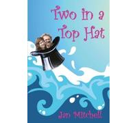 Jan Mitchell Ian Mitchell Two in a Top Hat (Tascabile) Cruising Memoir