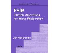 Jan Modersitzki FAIR (Tascabile) Fundamentals of Algorithms