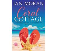 Jan Moran Coral Cottage (Tascabile) Coral Cottage at Summer Beach