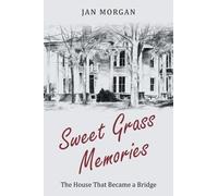 Jan Morgan Sweet Grass Memories (Tascabile)