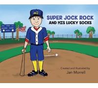 Jan Morrell Super Jock Rock and His Lucky Socks (Copertina rigida)