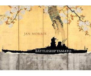 Jan Morris Battleship Yamato (Copertina rigida) Jan Morris