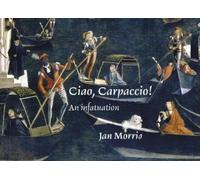 Jan Morris Ciao, Carpaccio (Copertina rigida) Jan Morris