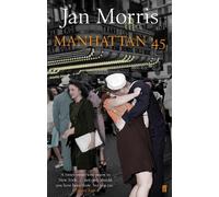 Jan Morris Manhattan '45 (Tascabile)
