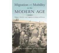 Jan Musekamp Migration and Mobility in the Modern Age (Tascabile)
