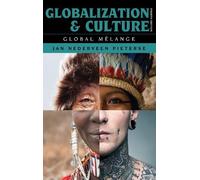 Jan Nederveen Pieterse Globalization and Culture (Tascabile) Globalization