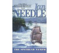 Jan Needle The Spithead Nymph (Tascabile) Sea Officer William Bentley Novels