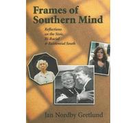 Jan Nordby Gretlund Frames of Southern Mind (Tascabile)