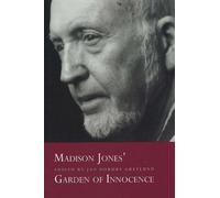 Jan Nordby Gretlund Madison Jones' Garden of Innocence (Tascabile)