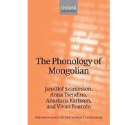Jan-Olof Svantesson Anna Tsendina Anastasia Karlsson The Phonology o (Tascabile)