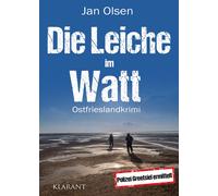Jan Olsen Die Leiche im Watt. Ostfrieslandkrimi (Polizei Greetsiel e (Tascabile)