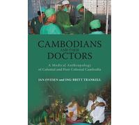 Jan Ovesen Ing-Britt Trankell Cambodians and Their Doctors (Tascabile)