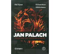 Jan Palach. Praga 1969. Una torcia nella notte