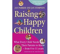 Jan Parker And Jan Stimpson Jan Stimpson Jan Par Raising Happy Child (Tascabile)