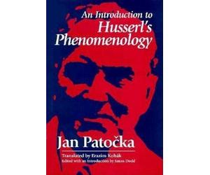 Jan Patocka An Introduction to Husserl's Phenomenology (Tascabile)