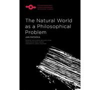 Jan Patocka The Natural World As a Philosophical Problem (Tascabile)