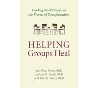 Jan Paul Hook Joshua N. Hook Don E. Davis Helping Groups Heal (Tascabile)