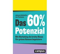 Jan Pechmann Jo Das 60%-Potenzial: Mit Marketing die breite Masse fü (Tascabile)
