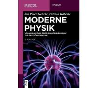 Jan Peter Gehrke Patrick Köberle Moderne Physik (Tascabile) de Gruyter Studium