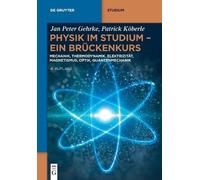 Jan Peter Gehrke Patrick Köberle Physik Im Studium - Ein Brückenkurs (Tascabile)