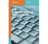 Jan Peter Gehrke Steven Stannard LyX - Eine schnelle Einführung (Tascabile)