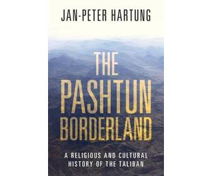 Jan-Peter Hartung The Pashtun Borderland (Copertina rigida)