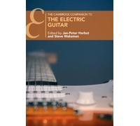 Jan-Peter Herbst Steve Wa The Cambridge Companion to the Electric G (Tascabile)