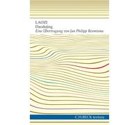 Jan Philipp Reemts Daodejing: Der Weg der Weisheit und der Tugend ( (Tascabile)