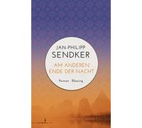 Jan-Philipp Sen Am anderen Ende der Nacht (Die China-Trilogie 3): R (Tascabile)