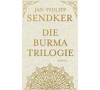 Jan-Philipp Sendker Die Burma-Trilogie (Copertina rigida)