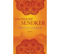 Jan-Philipp Sendker Herzenstimmen: Roman (Die Burma-Serie, Band 2) (Tascabile)