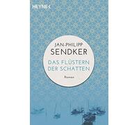 Jan-Philipp Sendker Sendker, J Das Flustern der Schatten (Tascabile)
