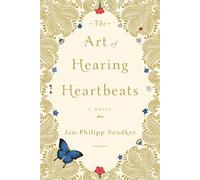 Jan-Philipp Sendker The Art of Hearing Heartbeats (Tascabile)