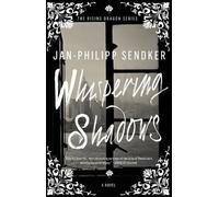 Jan-Philipp Sendker Whispering Shadows (Tascabile) Rising Dragon