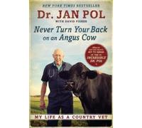 Jan Pol David E Fisher Never Turn Your Back on an Angus Cow (Tascabile)