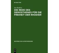 Jan Radicke Die Rede Des Demosthenes Für Die Freiheit Der Rho (Copertina rigida)