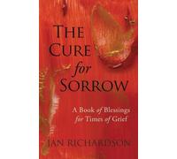 Jan Richardson The Cure for Sorrow (Tascabile)